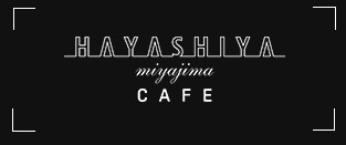 cafe HAYASHIYAで
